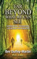 Far Beyond What You Can See 1643167014 Book Cover