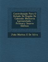 Contribuição Para O Estudo Da Região De Cabinda: Memoria Apresentada 1018473610 Book Cover