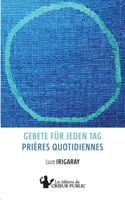 Gebete für jeden Tag - Prières quotidiennes: Zweisprachige Ausgabe - Édition bilingue (German Edition) 3948325375 Book Cover
