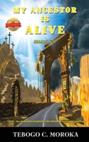 My Ancestor Is Alive 1482860899 Book Cover