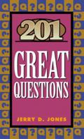 201 Great Questions (GREAT QUESTIONS) 0891092846 Book Cover