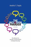 The Inclusion Paradox - 2nd Edition: The Obama Era and the Transformation of Global Diversity 0989098001 Book Cover