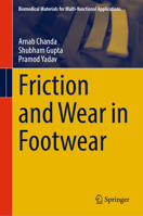 Friction and Wear in Footwear (Biomedical Materials for Multi-functional Applications) 9819213029 Book Cover