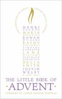 The Little Book of Advent: Daily Wisdom From the World's Greatest Spiritual Teachers 0008140790 Book Cover