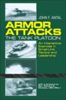 Armor Attacks: The Tank Platoon: An Interactive Exercise in Small-Unit Tactics and Leadership 0891413839 Book Cover