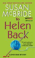 To Helen Back: A River Road Mystery 0062359762 Book Cover