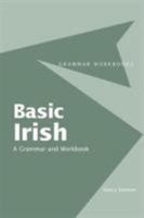 Basic Irish: A Grammar and Workbook (Grammar Workbooks) 041541041X Book Cover