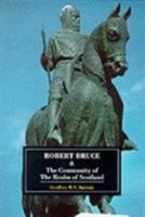 Robert Bruce & The Community of the Realm of Scotland 0852246048 Book Cover