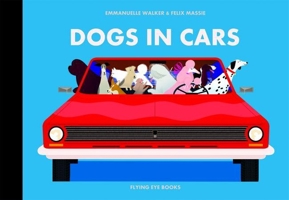 Dogs In Cars 1909263877 Book Cover