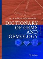 Dictionary of Gems and Gemology 3540239707 Book Cover