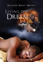 Living the Dream 1462881467 Book Cover