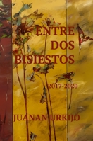 Entre DOS Bisiestos 1447854837 Book Cover