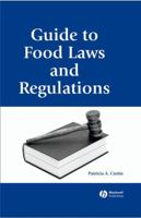 A Guide to Food Laws and Regulations 0813819466 Book Cover