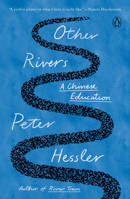 Other Rivers: A Chinese Education 0593655338 Book Cover