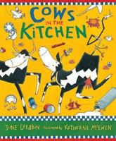Cows in the Kitchen 0763606456 Book Cover