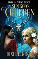 Ithia's Dance: The Sun God's Children Book I B0GHCJNTXR Book Cover