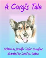 A Corgi's Tale 1628280751 Book Cover