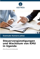 Steuervergünstigungen und Wachstum von KMU in Uganda 6207300211 Book Cover