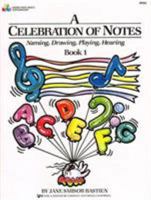 A Celebration of Notes: Naming, Drawing, Playing, Hearing 0849794102 Book Cover