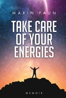 Take care of your energies: Memoir 196086114X Book Cover