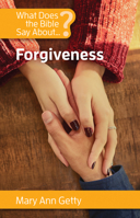 What Does the Bible Say about Forgiveness 156548407X Book Cover