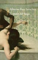 La mano del fuego/ The Fire's Hand 970580124X Book Cover