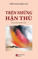 Tr�n Những Hận Th� 1989705758 Book Cover