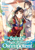 The Saint's Magic Power is Omnipotent (Manga) Vol. 9 B0CHRH5PXF Book Cover