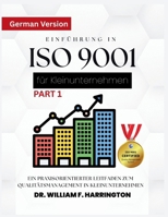 Einführung in ISO 9001 für Kleinunternehmen Für alle Wirtschaftssektoren: Ein praxisorientierter Leitfaden zum Qualitätsmanagement in Kleinunternehmen (German Edition) 385228161X Book Cover