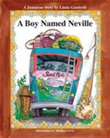 A Boy Named Neville 9768123680 Book Cover