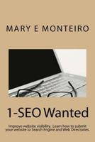 1-SEO Wanted: Improve your website visibility. Learn how to submit your website to Search Engines and Web Directories. 0983348502 Book Cover