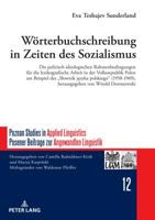 Woerterbuchschreibung in Zeiten Des Sozialismus: Die Politisch-Ideologischen Rahmenbedingungen Fuer Die Lexikografische Arbeit in Der Volksrepublik Polen Am Beispiel Des "slownik Języka Polskiego" (19 3631784627 Book Cover