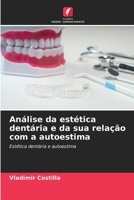 Análise da estética dentária e da sua relação com a autoestima (Portuguese Edition) 6208913519 Book Cover