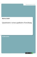 Quantitative versus qualitative Forschung (German Edition) 3668945837 Book Cover