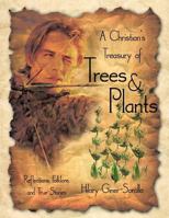 A Christian's Treasury of Trees & Plants 1449707114 Book Cover