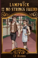 Lampwick and the No Strings Friend (Fairy Tales Redone) B0F4N3TJZ6 Book Cover