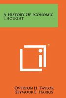 A History of Economic Thought 1258178451 Book Cover