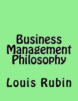 Business Management Philosophy 1981636145 Book Cover