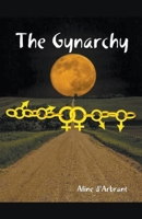 The Gynarchy B0C384L9J1 Book Cover