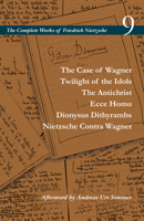Der Fall Wagner/Götzen-Dämmerung/Der Antichrist/Ecce Homo/Dionysos-Dithyramben/Nietzsche contra Wagner 1503612546 Book Cover