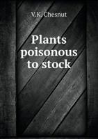 Plants Poisonous to Stock 5518792425 Book Cover