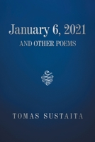 January 6, 2021 and Other Poems 1664155376 Book Cover