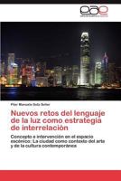 Nuevos Retos del Lenguaje de La Luz Como Estrategia de Interrelacion 384736622X Book Cover