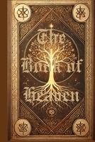 The Book of Heaven: The Wisdom of the First Astronomer Priests B0GVNRJSFG Book Cover