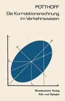 Die Korrelationsrechnung Im Verkehrswesen 3322960676 Book Cover