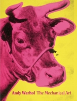 Andy Warhol: The Mechanical Art 8417048367 Book Cover
