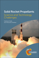 Solid Rocket Propellants: Science and Technology Challenges 1839161493 Book Cover