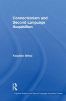Connectionism and Second Language Acquisition 0415528925 Book Cover