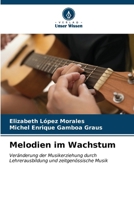 Melodien im Wachstum 6206865959 Book Cover