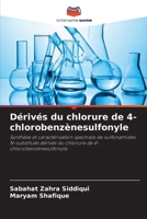 Dérivés du chlorure de 4-chlorobenzènesulfonyle (French Edition) 6209912354 Book Cover
